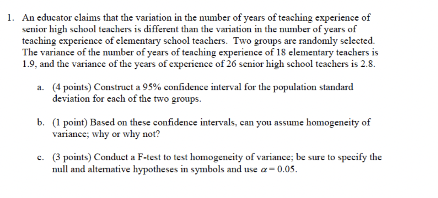 1 An Educator Claims That The Variation In The Number Of Years Of Teaching Experience Of Senior High School Teachers Is 1