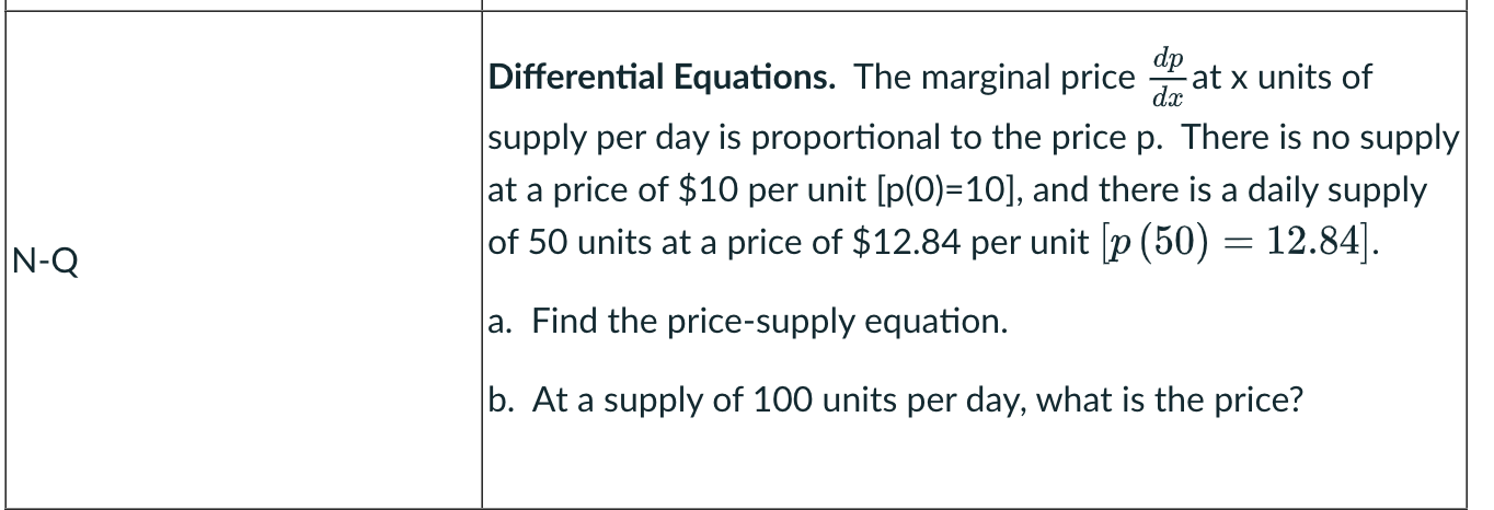 Dp Differential Equations The Marginal Price At X Units Of Dx Supply Per Day Is Proportional To The Price P There Is N 1