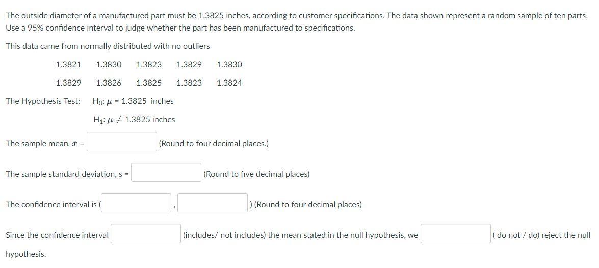 The Outside Diameter Of A Manufactured Part Must Be 1 3825 Inches According To Customer Specifications The Data Shown 1