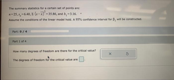 The Summary Statistics For A Certain Set Of Points Are N 25 8 6 40 3 X 3 35 86 And B 3 16 Assume The Conditi 1