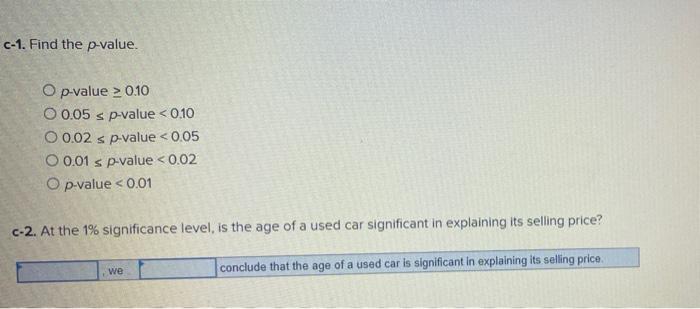 In Order To Examine The Relationship Between The Selling Price Of A Used Car And Its Age An Analyst Uses Data From 22 R 2