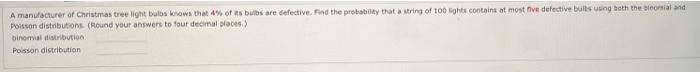 A Manufacturer Of Christmas Tree Light Bulbs Knows That Of Its Burbs Are Defective Find The Probabilty That A String Of 1