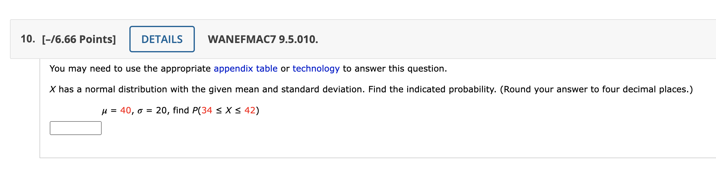 10 76 66 Points Details Wanefmac7 9 5 010 You May Need To Use The Appropriate Appendix Table Or Technology To Answe 1