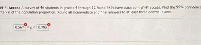Vi Fi Access A Survey Of 46 Students In Grades 4 Through 12 Found 68 Have Classroom Wi Fi Access Find The 95 Confiden 1