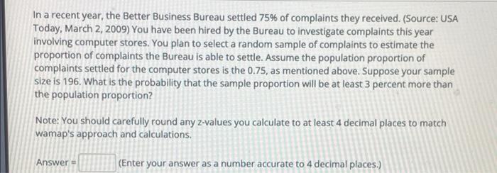 In A Recent Year The Better Business Bureau Settled 75 Of Complaints They Received Source Usa Today March 2 2009 1