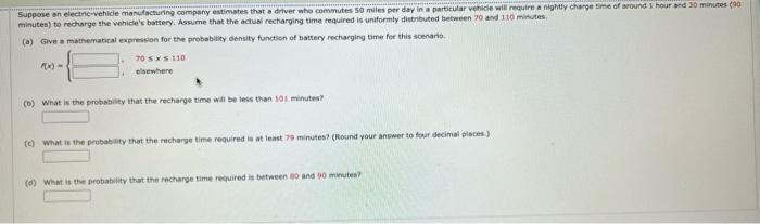 Suppose An Electric Vehicle Manufacturing Company Estimates That A Driver Who Commutes 50 Miles Per Day In A Particular 1