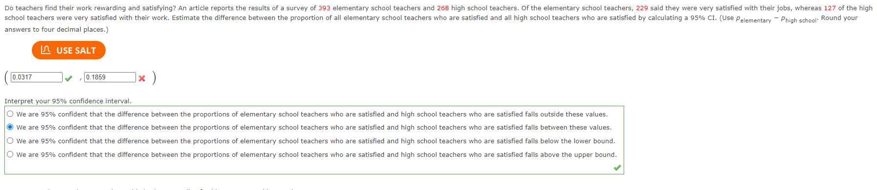 Do Teachers Find Their Work Rewarding And Satisfying An Article Reports The Results Of A Survey Of 393 Elementary Schoo 1