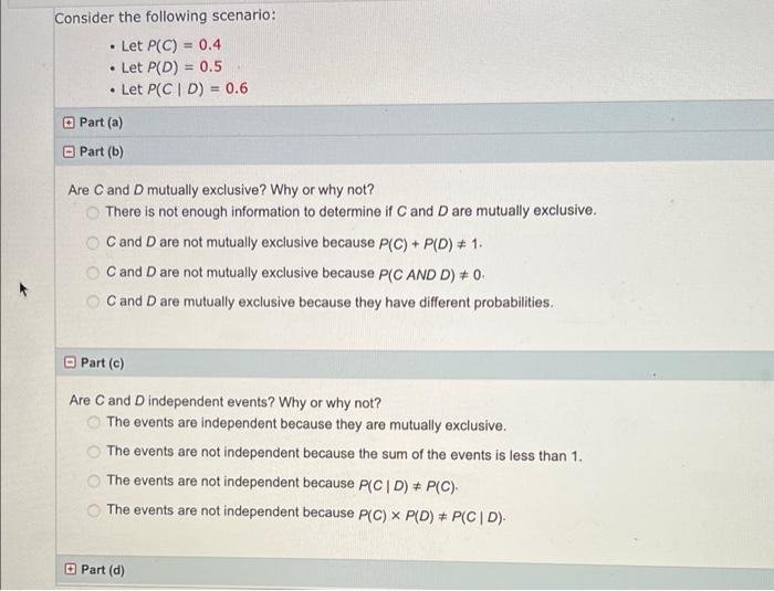 Consider The Following Scenario Let P C 0 4 Let P D 0 5 Let P Cd 0 6 Part A Part B Are C And D Mutu 1