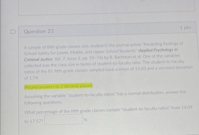 1 Pts Question 22 A Sample Of Fifth Grade Classes Was Studied In The Journal Article Predicting Feelings Of School Safe 1
