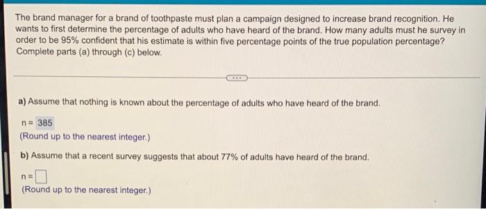 The Brand Manager For A Brand Of Toothpaste Must Plan A Campaign Designed To Increase Brand Recognition He Wants To Fir 1