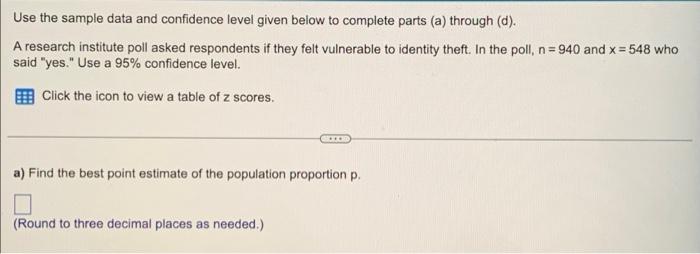 Use The Sample Data And Confidence Level Given Below To Complete Parts A Through D A Drug Is Used To Help Prevent B 2