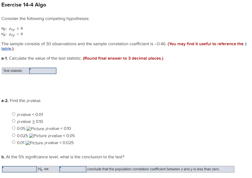 Exercise 14 4 Algo Consider The Following Competing Hypotheses He Pxy 20 Ha Pxy 0 The Sample Consists Of 30 Observa 1