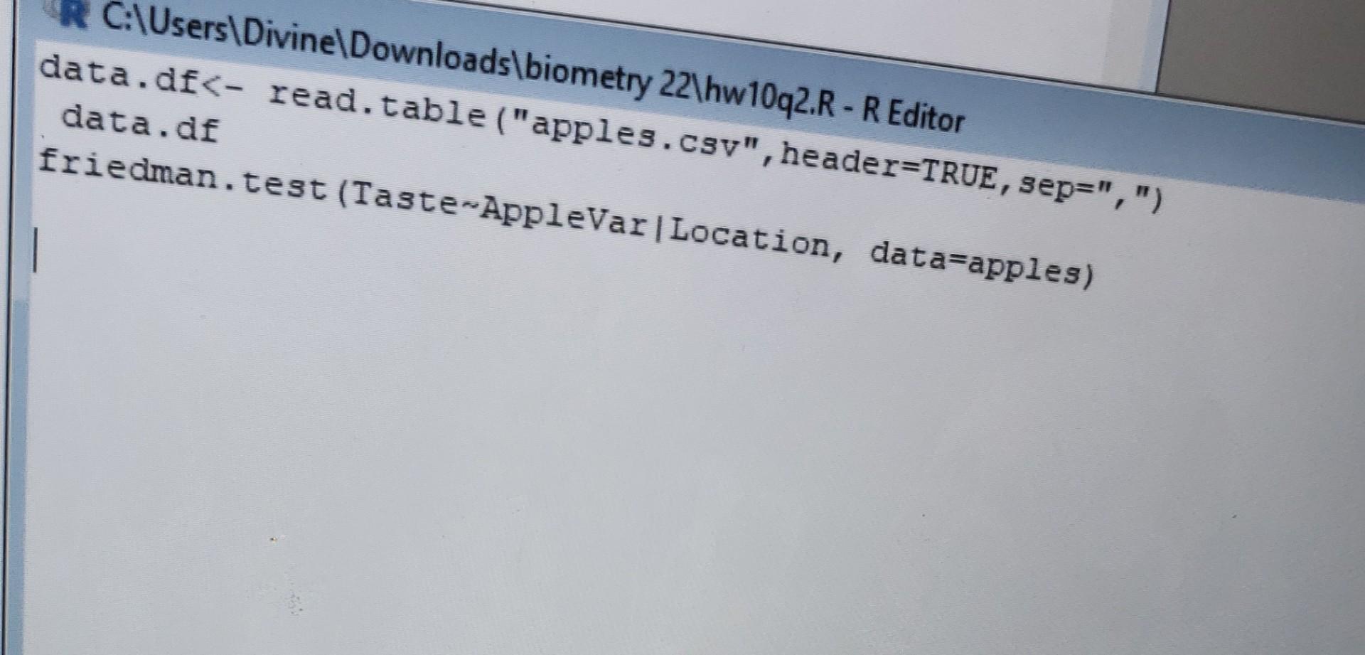 Urgent Pls Help Why Does It Keep Saying Error In Eval Object Apples Not Found When It Read The Same File In What Am I D 1