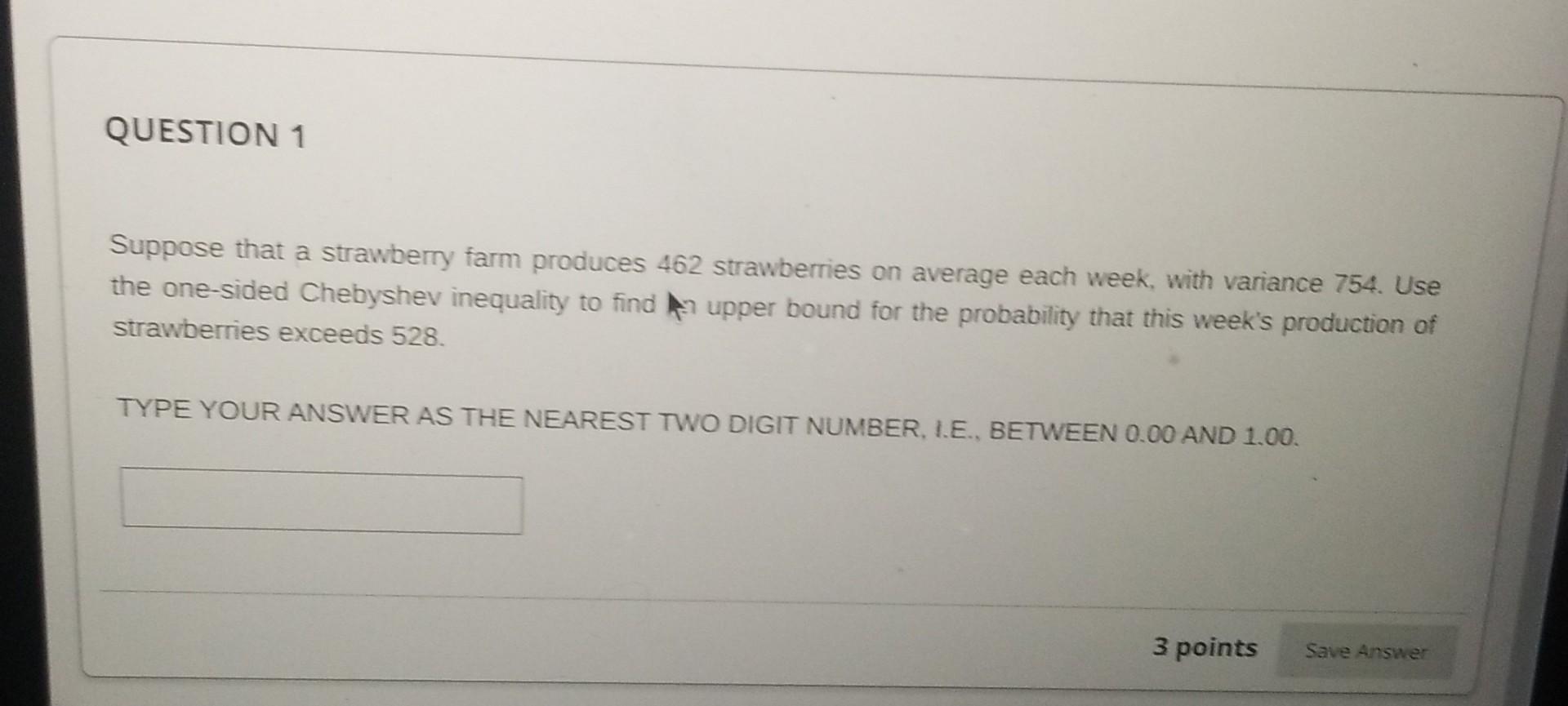 How Can I Solve This Problem Here Is The Text Suppose That A Strawberry Farm Produces 462 Strawberries On Average Each 1