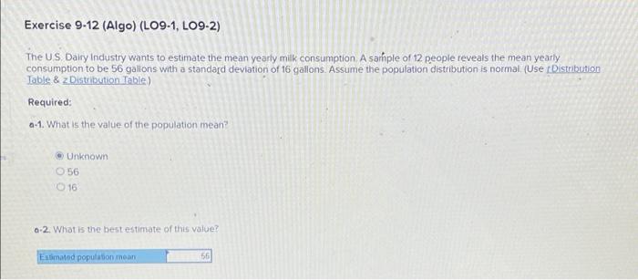 Exercise 9 12 Algo L09 1 Lo9 2 The Us Dairy Industry Wants To Estimate The Mean Yearly Milk Consumption A Sample Of 1