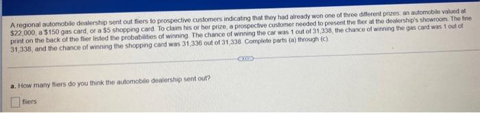A Regional Automobile Dealership Sent Out There To Prospective Customers Indicating That They Had Already Won One Of Thr 1
