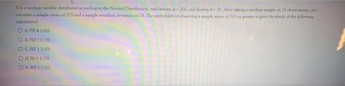 Yis A Random Viable Distributed According To The Normal Distribution With Known And Nown After Taking A Random Sample 1