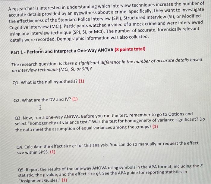 A Researcher Is Interested In Understanding Which Interview Techniques Increase The Number Of Accurate Details Provided 1