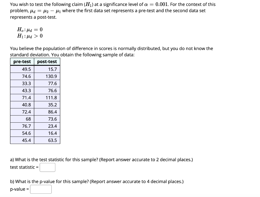 You Wish To Test The Following Claim H At A Significance Level Of A 0 001 For The Context Of This Problem Md M2 1