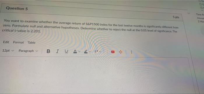 Question 5 Spes 2h You Want To Examine Whether The Average Return Of S P1500 Index For The Last Twelve Months Is Signifi 1