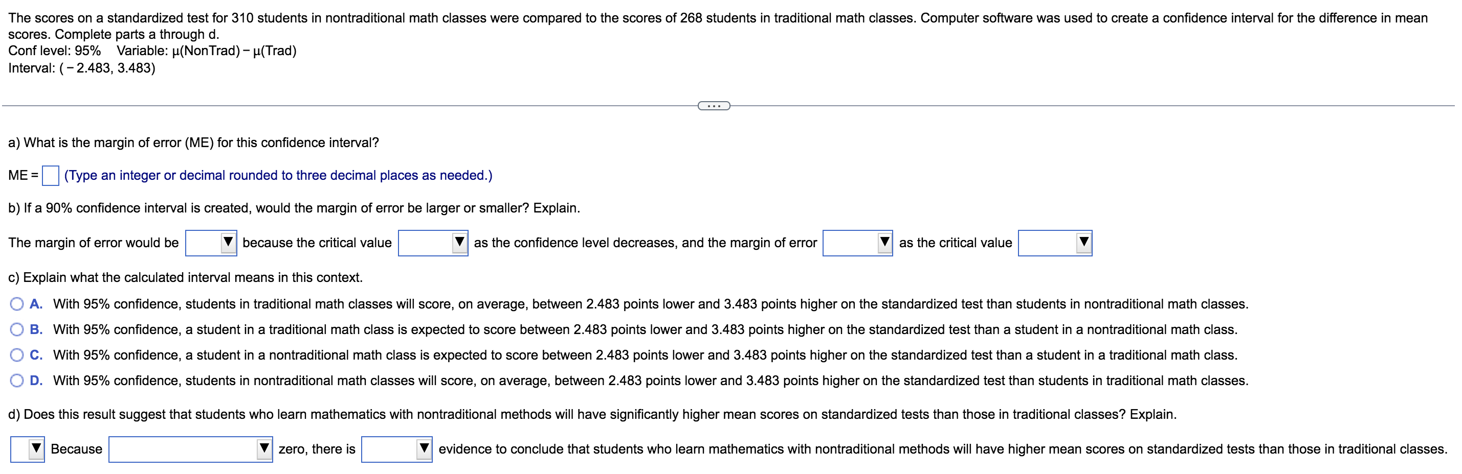 The Scores On A Standardized Test For 310 Students In Nontraditional Math Classes Were Compared To The Scores Of 268 Stu 1