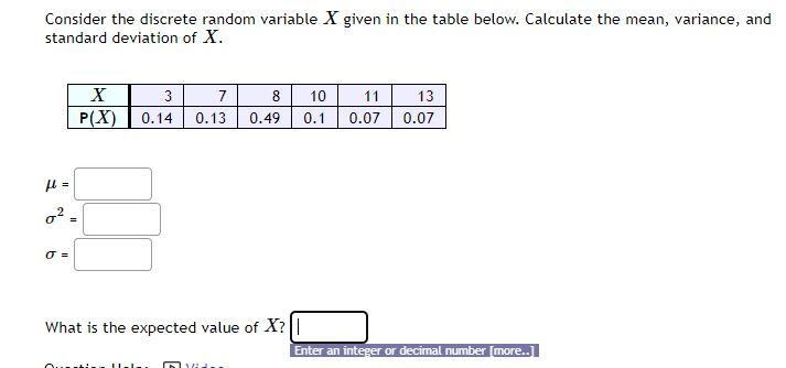 Consider The Discrete Random Variable X Given In The Table Below Calculate The Mean Variance And Standard Deviation O 1