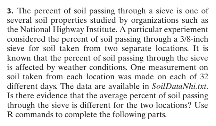 3 The Percent Of Soil Passing Through A Sieve Is One Of Several Soil Properties Studied By Organizations Such As The Na 1