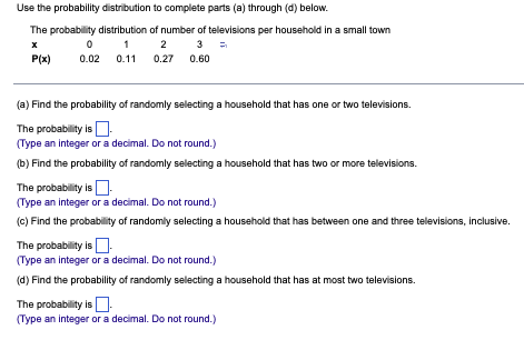Use The Probability Distribution To Complete Parts A Through D Below The Probability Distribution Of Number Of Tele 1