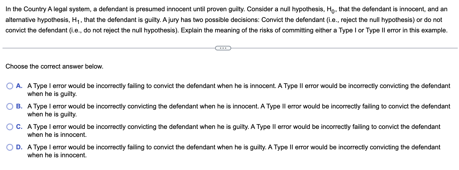 In The Country A Legal System A Defendant Is Presumed Innocent Until Proven Guilty Consider A Null Hypothesis Ho Tha 1