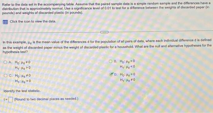 Refer To The Data Set In The Accompanying Table Assume That The Paired Sample Data Is A Simple Random Sample And The Di 1