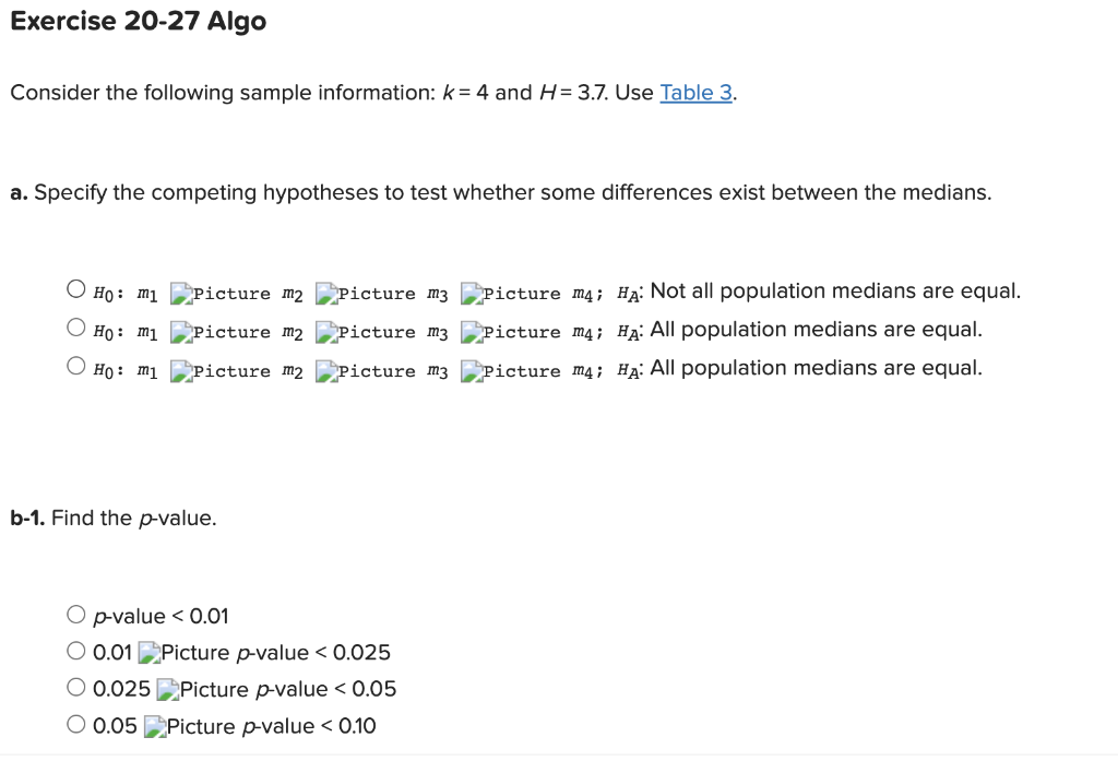 Exercise 20 27 Algo Consider The Following Sample Information K 4 And H 3 7 Use Table 3 A Specify The Competing Hy 1