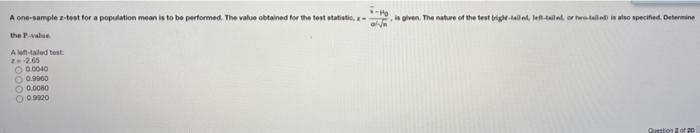 A One Sample T Test For A Population Mean Is To Be Performed The Value Obtained For The Test Statistio A Hoven The Nat 1