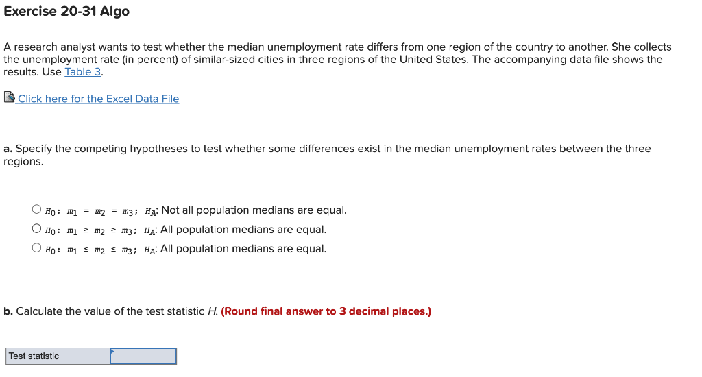 Exercise 20 31 Algo A Research Analyst Wants To Test Whether The Median Unemployment Rate Differs From One Region Of The 1