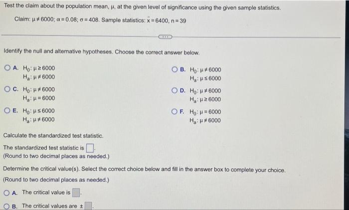 Test The Claim About The Population Mean H At The Given Level Of Significance Using The Given Sample Statistics Claim 1