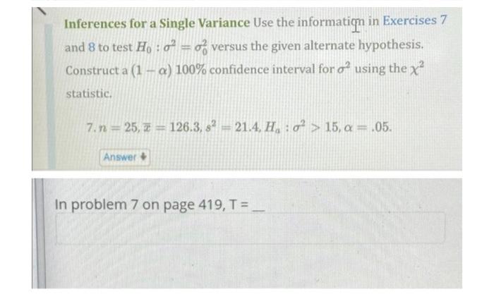 Inferences For A Single Variance Use The Information In Exercises 7 And 8 To Test H 0 0 Versus The Given Alternate Hy 1