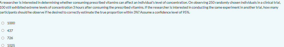 A Researcher Is Interested In Determining Whether Consuming Prescribed Vitamins Can Affect An Individual S Level Of Conc 1