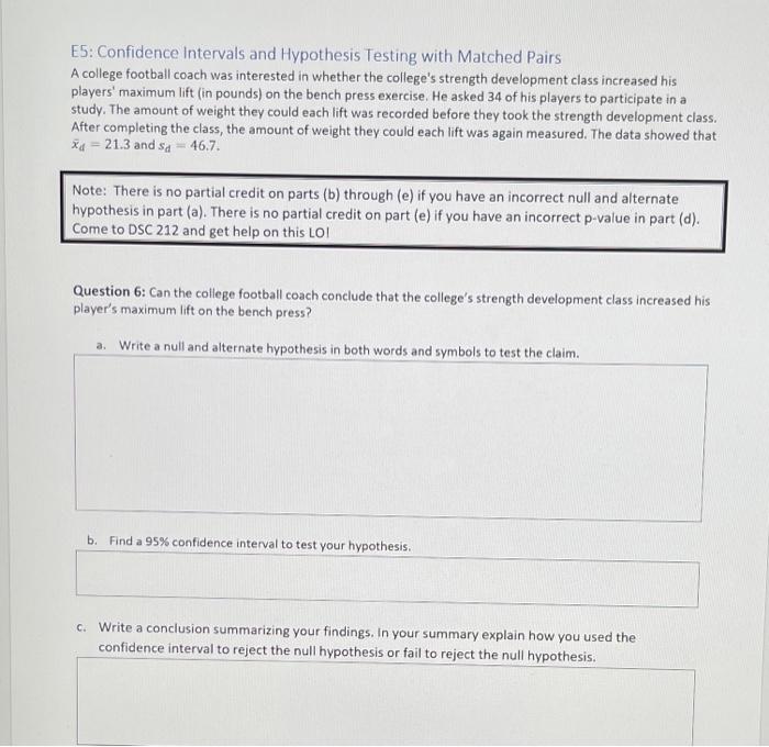 E5 Confidence Intervals And Hypothesis Testing With Matched Pairs A College Football Coach Was Interested In Whether Th 1