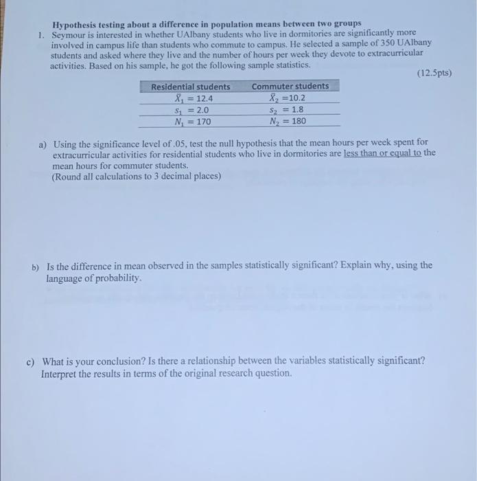 Hypothesis Testing About A Difference In Population Means Between Two Groups 1 Seymour Is Interested In Whether Albany 1