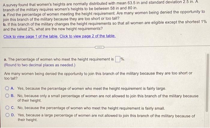 A Survey Found That Women S Heights Are Normally Distributed With Mean 63 5 In And Standard Deviation 2 5 In A Branch O 1