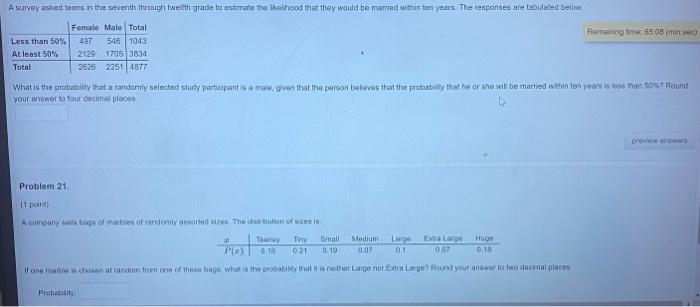A Survey Need Toons In The Seventh Through Twelfth Grade To Estimate The Likelihood That They Would Be Married Within Te 1