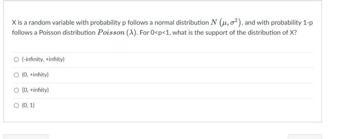 X Is A Random Variable With Probability P Follows A Normal Distribution N U O And With Probability 1 P Follows A Poi 1