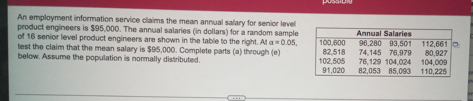 An Employment Information Service Claims The Mean Annual Salary For Senior Level Product Engineers Is 95 000 The Annua 1