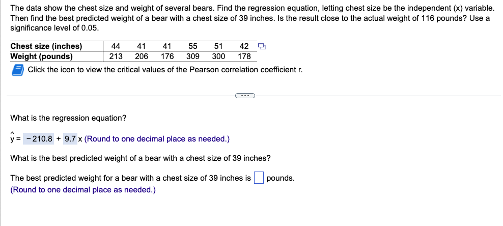 The Data Show The Chest Size And Weight Of Several Bears Find The Regression Equation Letting Chest Size Be The Indepe 1