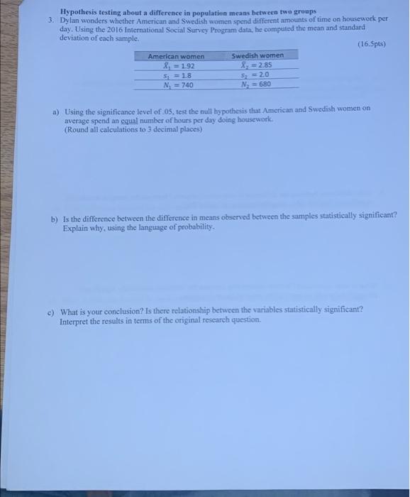 Hypothesis Testing About A Difference In Population Means Between Two Groups 3 Dylan Wonders Whether American And Swedi 1