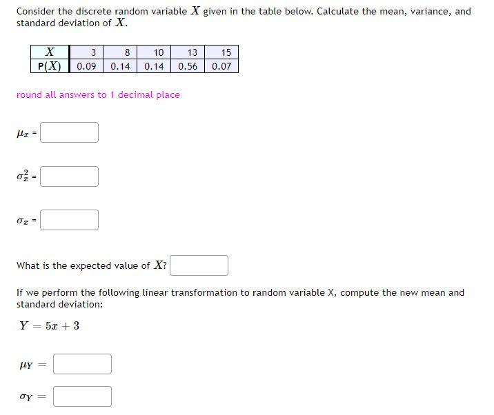 Consider The Discrete Random Variable X Given In The Table Below Calculate The Mean Variance And Standard Deviation O 1