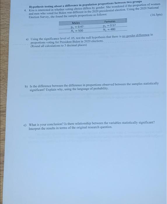Hypothesis Testing About A Difference In Population Proportions Between Two Groups 4 Kira Is Interested In Whether Voti 1