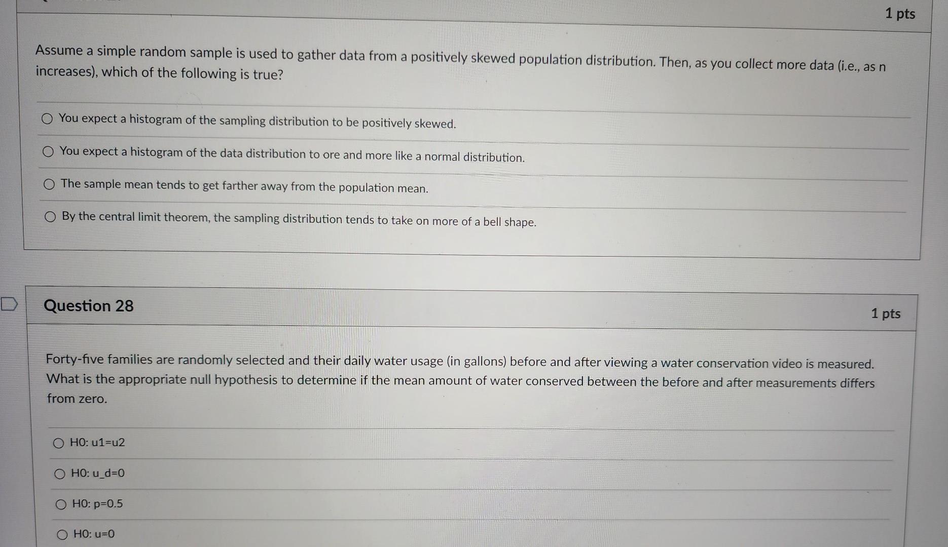 1 Pts Assume A Simple Random Sample Is Used To Gather Data From A Positively Skewed Population Distribution Then As Yo 1