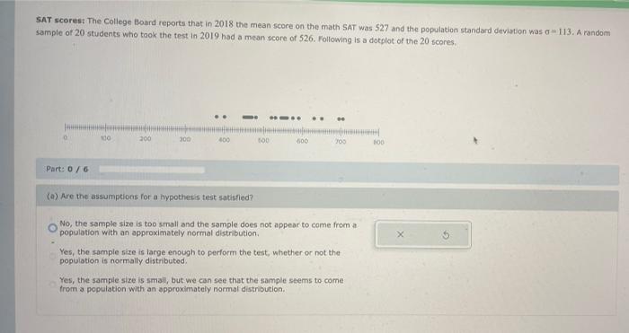 Sat Scores The College Board Reports That In 2018 The Mean Score On The Math Sat Was 527 And The Population Standard De 1