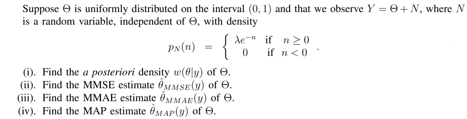 Suppose Is Uniformly Distributed On The Interval 0 1 And That We Observe Y 0 N Where N Is A Random Variable In 1