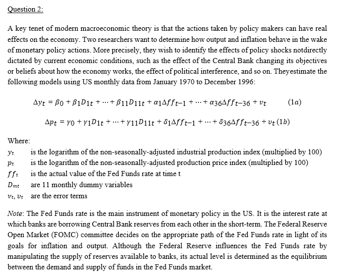 Question 2 A Key Tenet Of Modern Macroeconomic Theory Is That The Actions Taken By Policy Makers Can Have Real Effects 1
